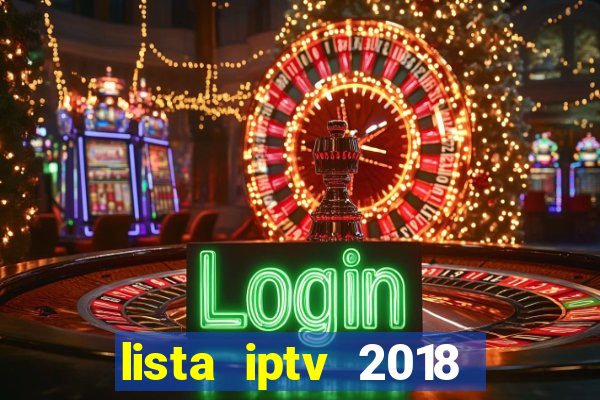 lista iptv 2018 gratis atualizada futebol